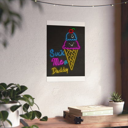 "Suck Me" - Fine Art Posters